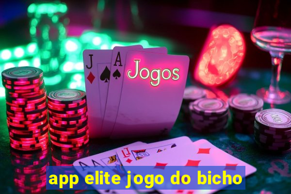 app elite jogo do bicho